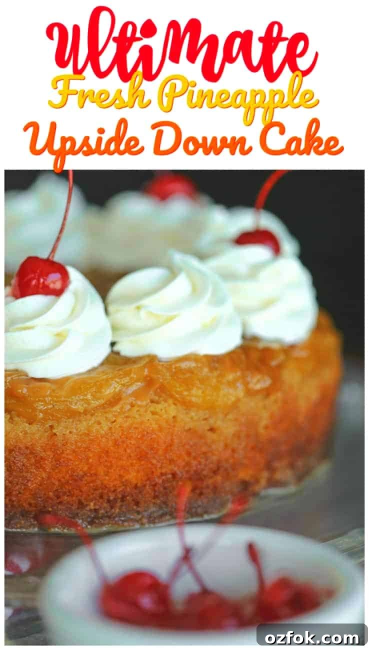Fresh Pineapple Upside-Down Cake with Caramelized Pineapple Rings 8 Ultimate Fresh Pineapple Upside Down Cake