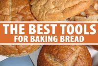 Top Bread Baking Tools Trusted by Foodal